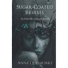 Sugar-Coated Bruises