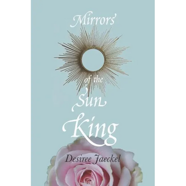 Mirrors of the Sun King