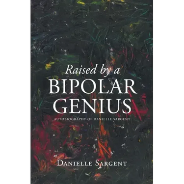 Raised by a Bipolar Genius