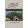Existential Psychology East-West (Volume 2)