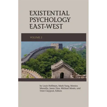 Existential Psychology East-West (Volume 2)