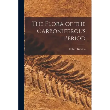 The Flora of the Carboniferous Period