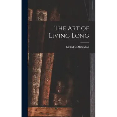 The Art of Living Long