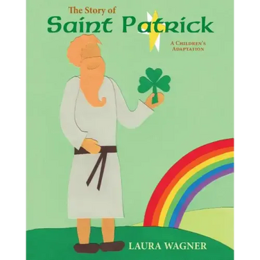 The Story of St. Patrick: A Children's Adaptation