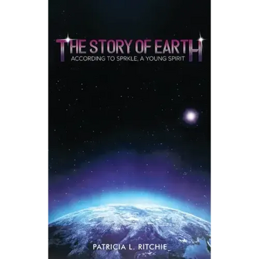 The Story of Earth: According to Sprkle, A Young Spirit