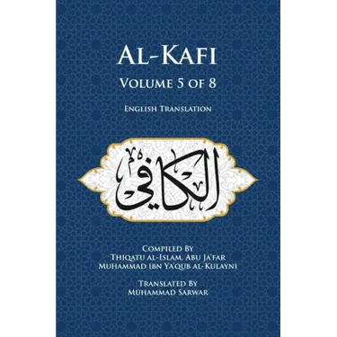 Al-Kafi, Volume 5 of 8: English Translation