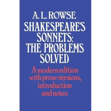 Shakespeare's Sonnets: The Problems Solved