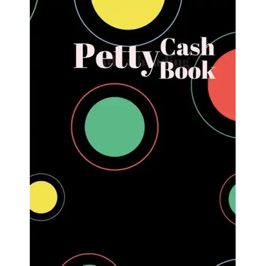 Petty Cash Book: 6 Column Payment Record Tracker - Manage Cash Going In & Out - Simple Accounting Book - 8.5 x 11 inches Compact - 120 Pages