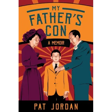 My Father's Con: A Memoir