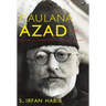 Maulana Azad: A Life