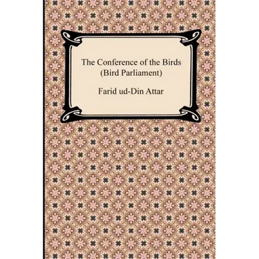 The Conference of the Birds (Bird Parliament)