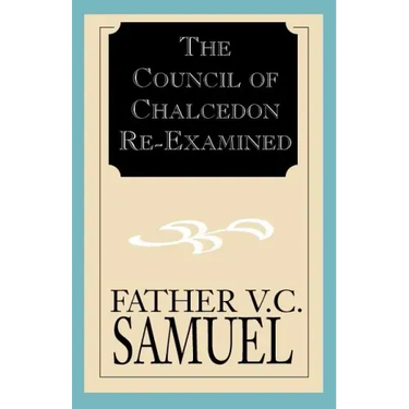 The Council of Chalcedon Re-Examined