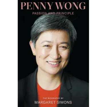 Penny Wong: Passion and Principle