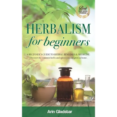 Herbalism for beginners: A beginner's guide to herbal remedies & medicine. Discover the common herbs and spices you can grow at home.