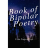 Book of Bipolar Poetry