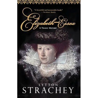 Elizabeth and Essex: A Tragic History
