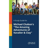 A Study Guide for Michael Chabon's "The Amazing Adventures of Kavalier & Clay"