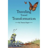 Traveling Toward Transformation