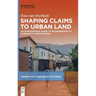 Shaping Claims to Urban Land: An Ethnographic Guide to Governmentality in Bukavu's Hybrid Spaces