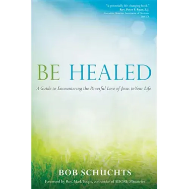 Be Healed