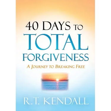 40 Days to Total Forgiveness: A Journey to Break Free