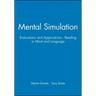Mental Simulation: Evaluations and Applications - Reading in Mind and Language
