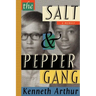 The Salt & Pepper Gang