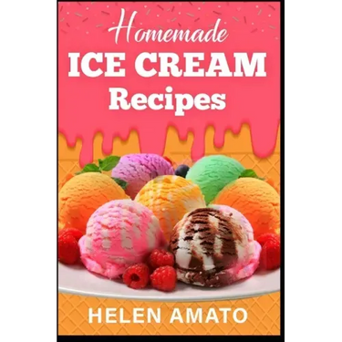 Homemade Ice Cream Recipes