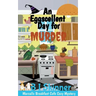 An Eggscellent Day for Murder