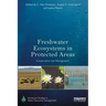 Freshwater Ecosystems in Protected Areas: Conservation and Management