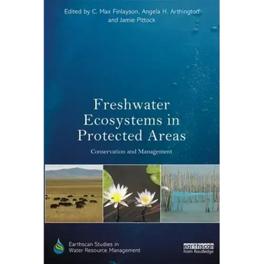 Freshwater Ecosystems in Protected Areas: Conservation and Management