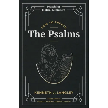How to Preach the Psalms