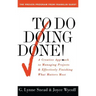 To Do Doing Done: A Creative Approach to Managing Projects and Effectively Finishing What Matters Most (Original)