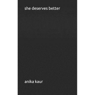 she deserves better