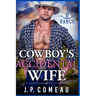 Cowboy's Accidental Wife