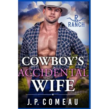 Cowboy's Accidental Wife