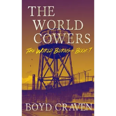 The World Cowers: A Post-Apocalyptic Story