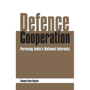 Defence Cooperation: Pursuing India's National Interests