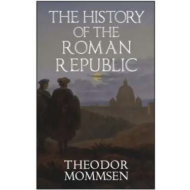 The History of the Roman Republic