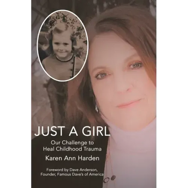 Just a Girl: Our Challenge to Heal Childhood Trauma