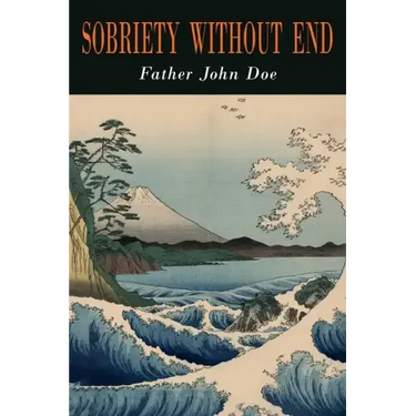 Sobriety Without End