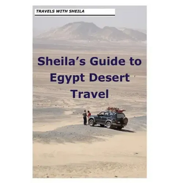 Sheila's Guide to Egypt Desert Travel