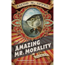 The Amazing Mr. Morality: Stories