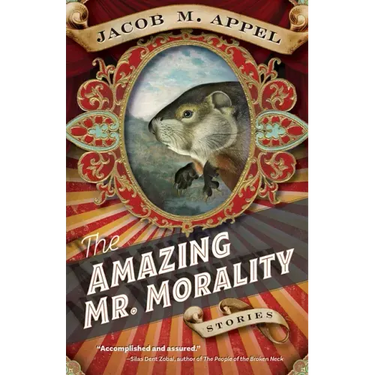 The Amazing Mr. Morality: Stories