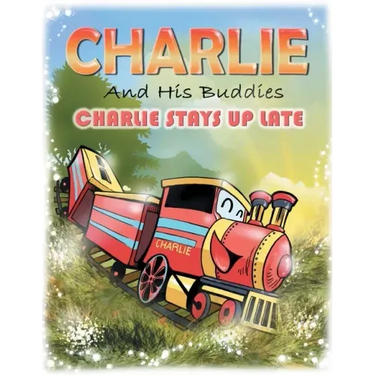 Charlie and His Buddies: Charlie Stays up Late