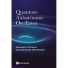 Quantum Anharmonic Oscillator