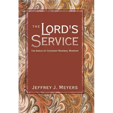 The Lord's Service: The Grace of Covenant Renewal Worship