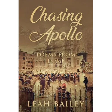 Chasing Apollo: Poems from Rome