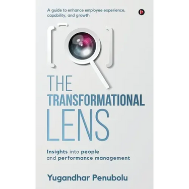 The Transformational Lens: Insights into people and performance management