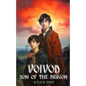 VOIVOD Book One: Son of the Dragon